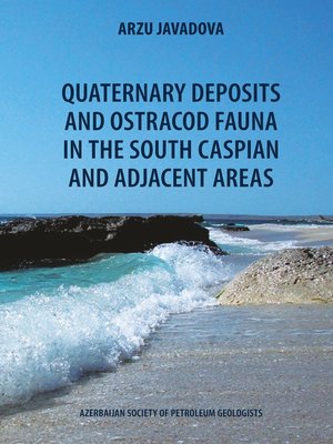 cover image of Quaternary deposits and ostracod fauna in the South Caspian and adjacent areas